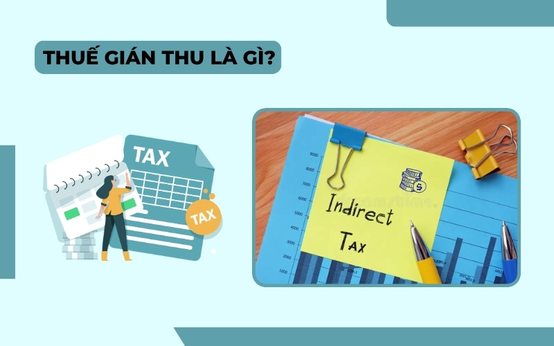 Thuế gián thu là gì?