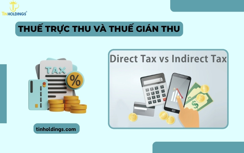 Thuế trực thu và thuế gián thu