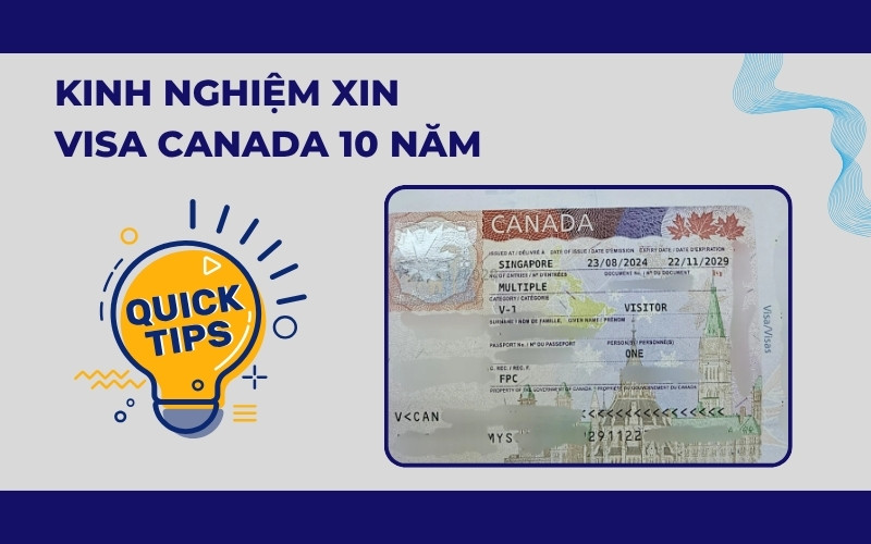 Kinh nghiệm xin visa Canada 10 năm