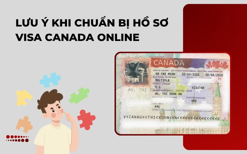 Lưu ý khi xin visa Canada online