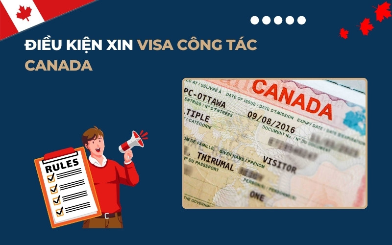 Điều kiện xin visa công tác Canada