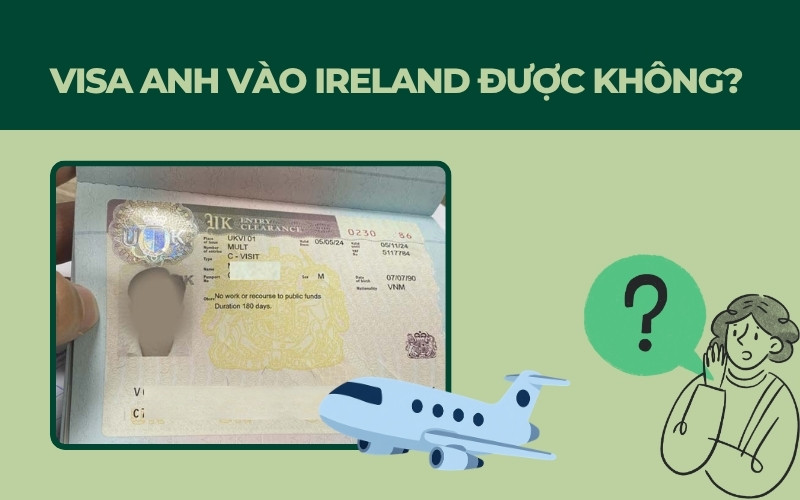 Visa Anh vào Ireland được không