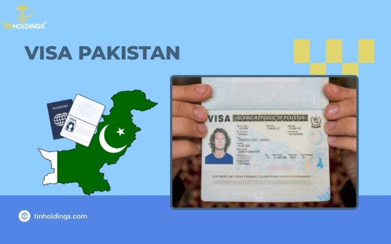 Visa Pakistan | Hướng dẫn chi tiết thủ tục online A-Z