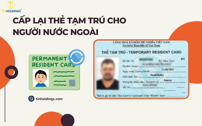 Cấp lại thẻ tạm trú cho người nước ngoài