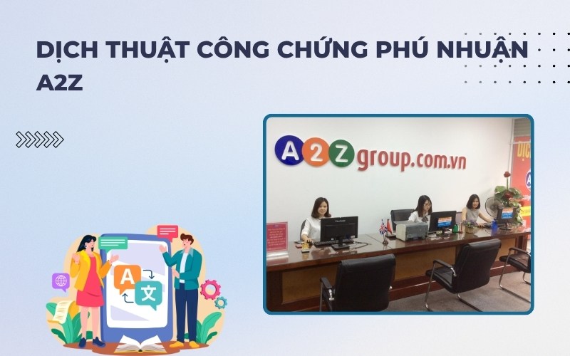Dịch thuật công chứng Phú Nhuận A2Z