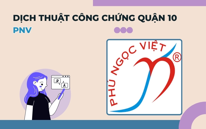Dịch thuật công chứng Quận 10 PNV
