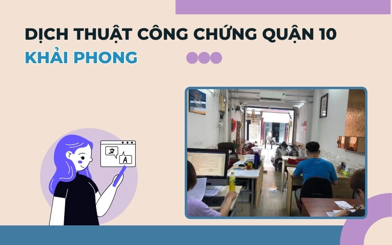 Dịch thuật công chứng Quận 10 Khải Phong