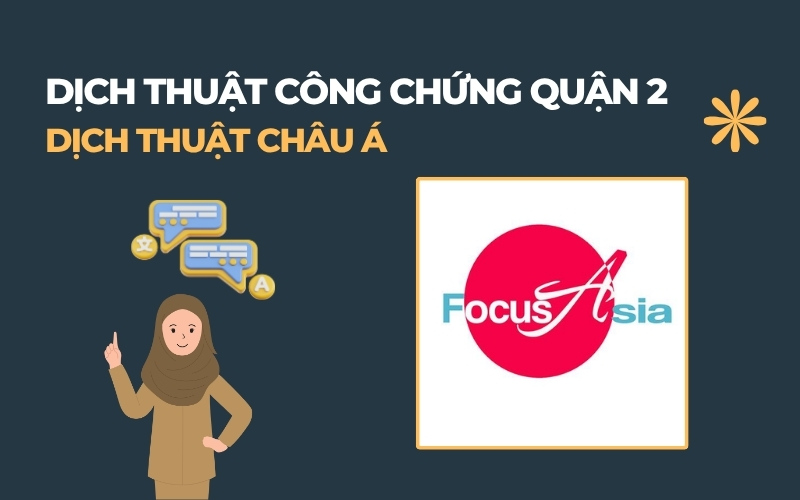 Dịch thuật công chứng Quận 2 Châu Á