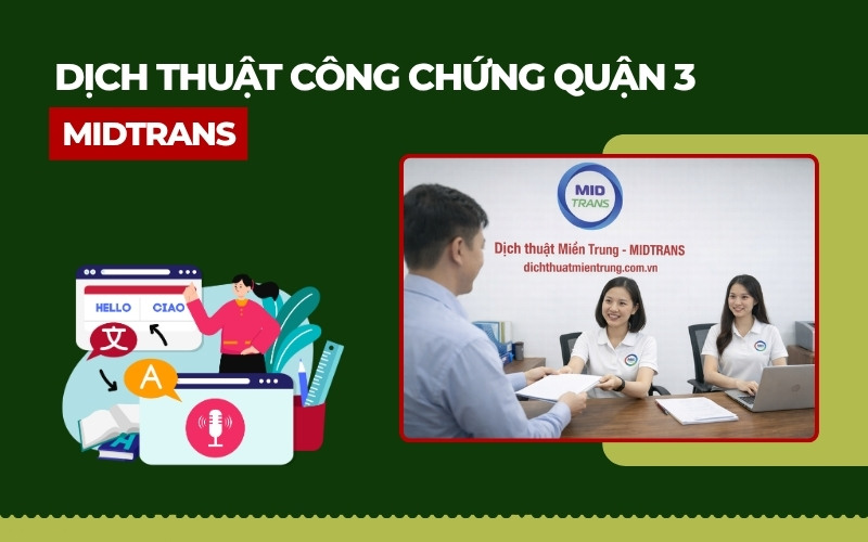 Dịch thuật công chứng Quận 3 MIDTrans