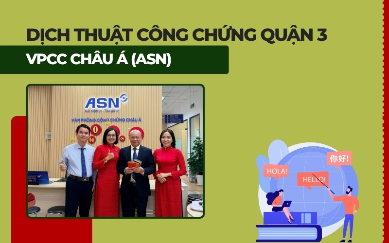Dịch thuật công chứng Quận 3 ASN