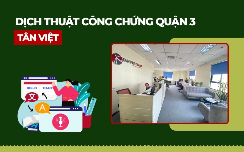 Dịch thuật công chứng Quận 3 Tân Việt