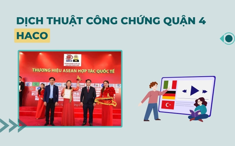 Dịch thuật công chứng Quận 4 Haco