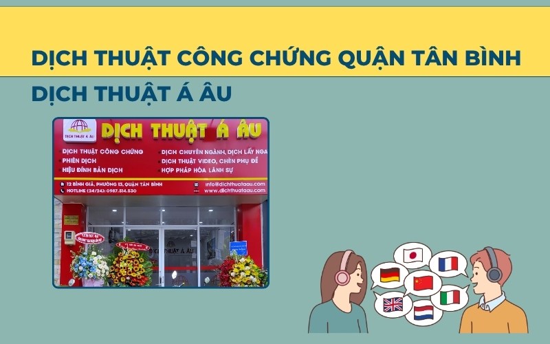 Dịch thuật công chứng Quận Tân Bình tại Á Âu