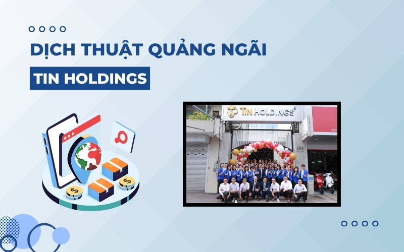 Dịch thuật Quảng Ngãi tại TIN Holdings