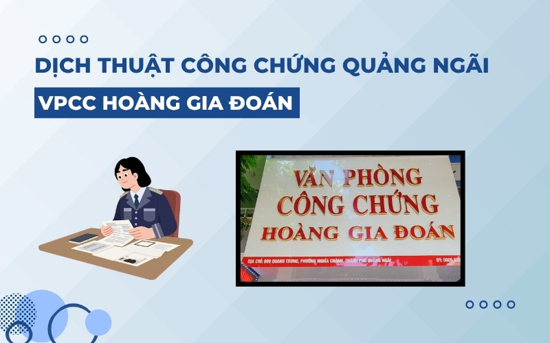 Dịch thuật Quảng Ngãi Hoàn Gia Đoán