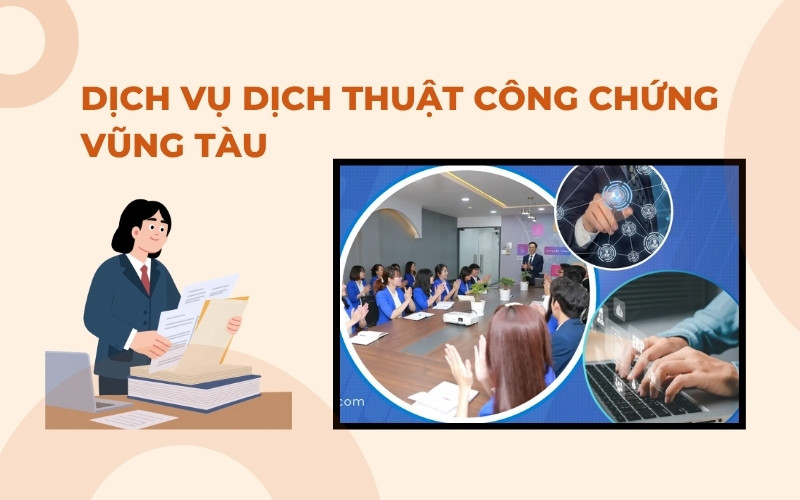 Dịch vụ dịch thuật công chứng Vũng Tàu