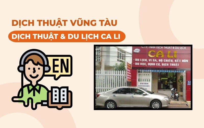 Dịch thuật Vũng Tàu tại Dịch thuật & Du lịch Ca Li
