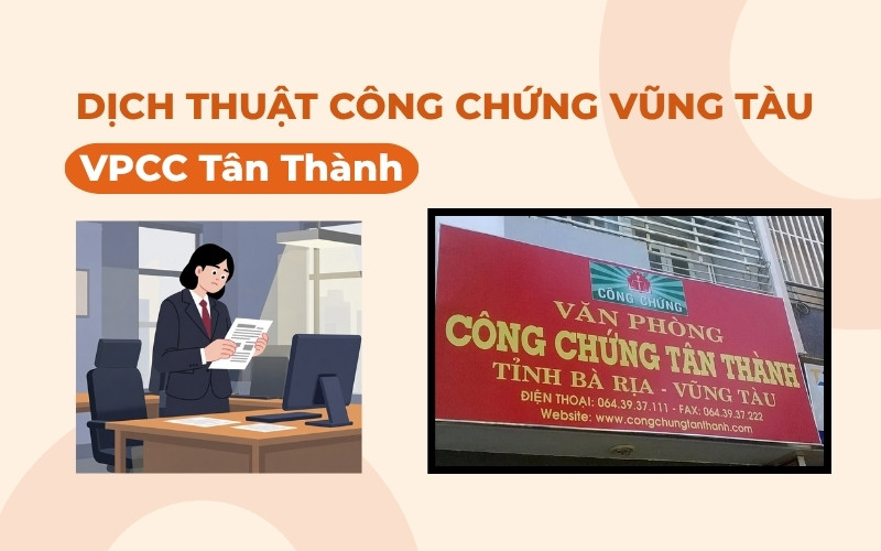 Dịch thuật công chứng Vũng Tàu VPCC Tân Thành
