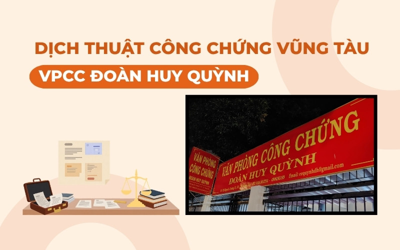 Dịch thuật công chứng Vũng Tàu VPCC Đoàn Huy Quỳnh