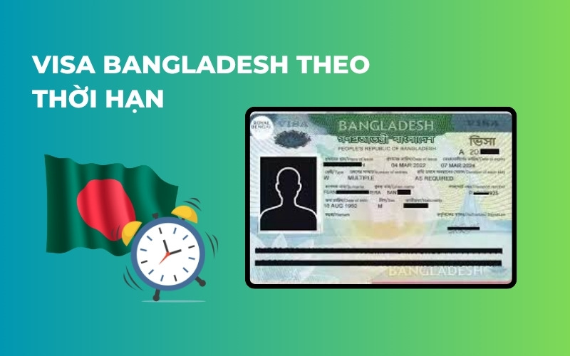 visa bangladesh theo thời hạn