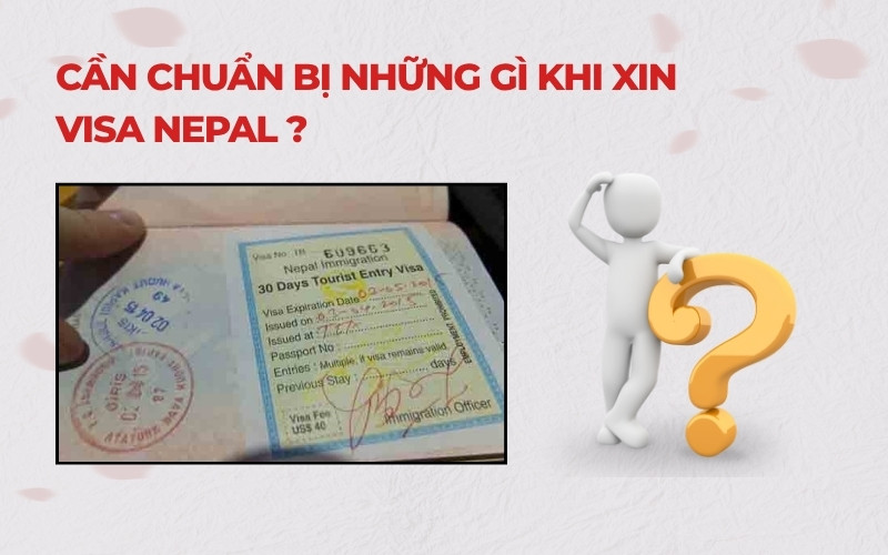 Cần chuẩn bị những gì khi xin visa Nepal
