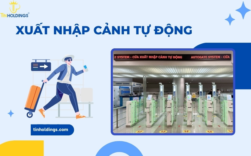 Xuất nhập cảnh tự động