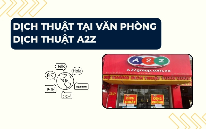 Dịch thuật công chứng Hải Phòng A2Z