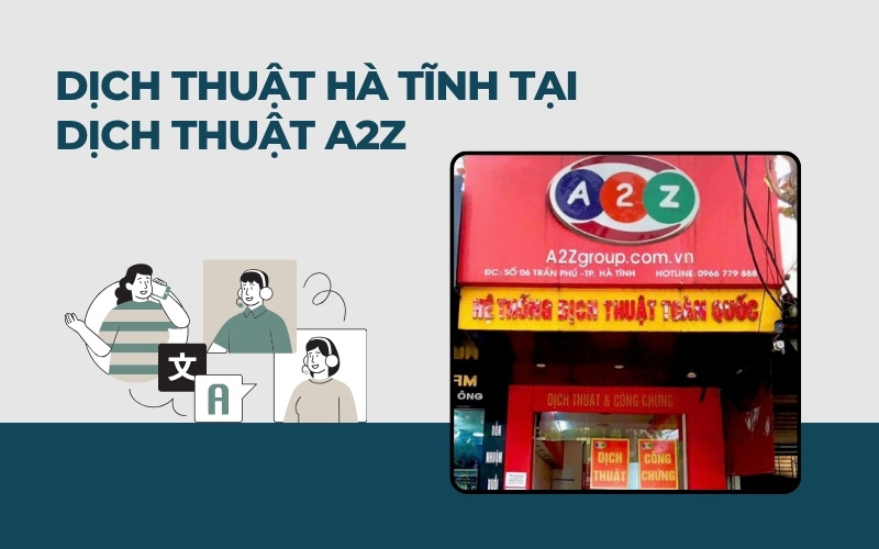 Dịch thuật Hà Tĩnh tại A2Z