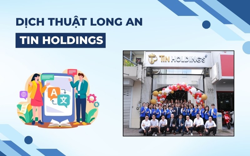 Dịch thuật Long An TIN Holdings