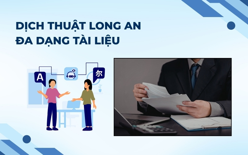 Dịch thuật Long An đa dạng tài liệu