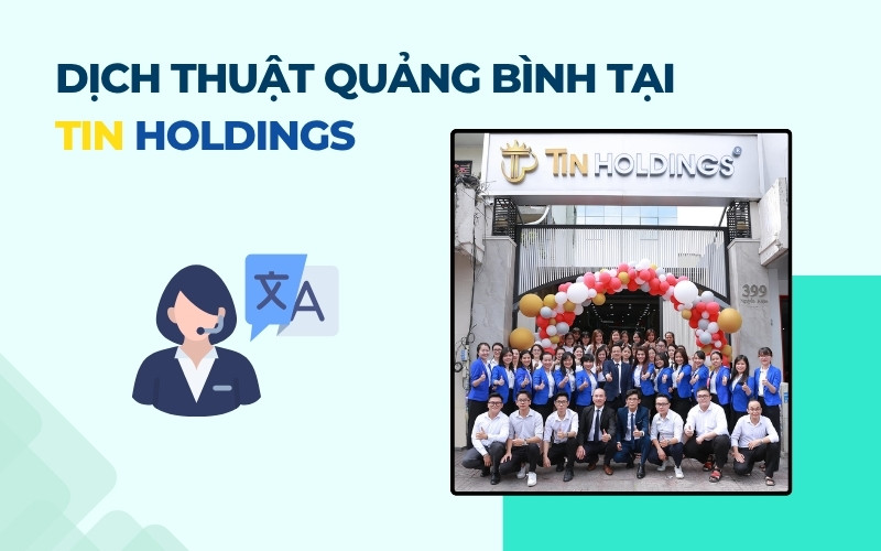 Dịch thuật Quảng Bình TIN Holdings