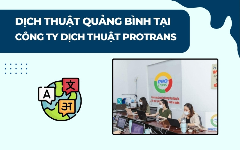 Dịch thuật Quảng Bình tại Protrans