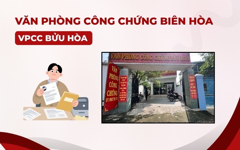 Văn phòng công chứng Biên Hòa tại Văn Phòng Công Chứng Bửu Hòa