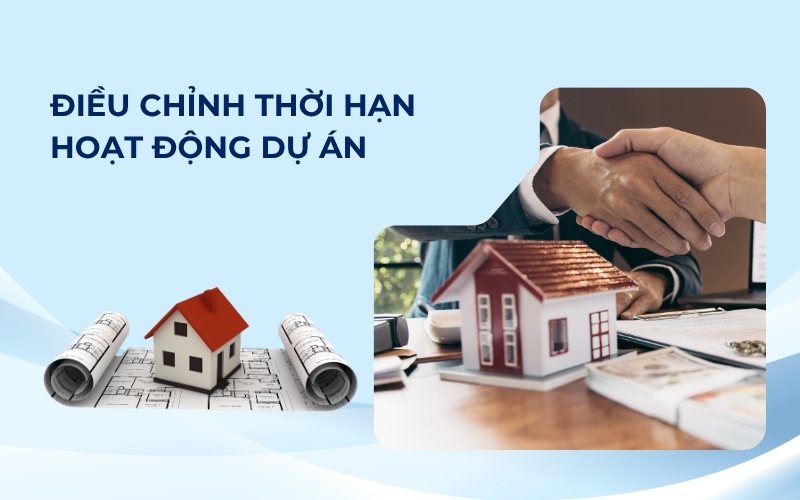 Điều chỉnh thời hạn hoạt động dự án & tăng tính ổn định cho nhà đầu tư