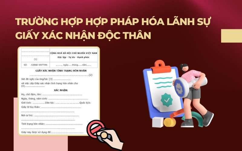 Trường hợp hợp pháp hóa lãnh sự giấy xác nhận độc thân