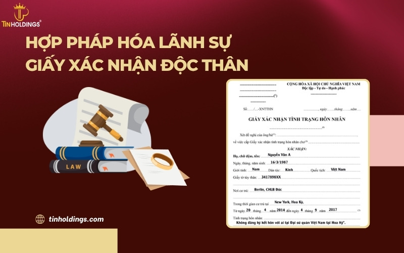 Hợp pháp hóa lãnh sự giấy xác nhận độc thân