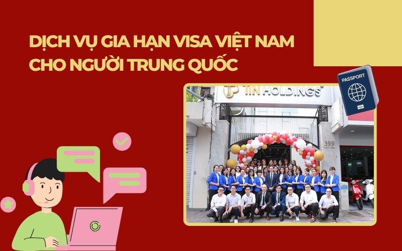 Dịch vụ gia hạn visa cho người Trung Quốc