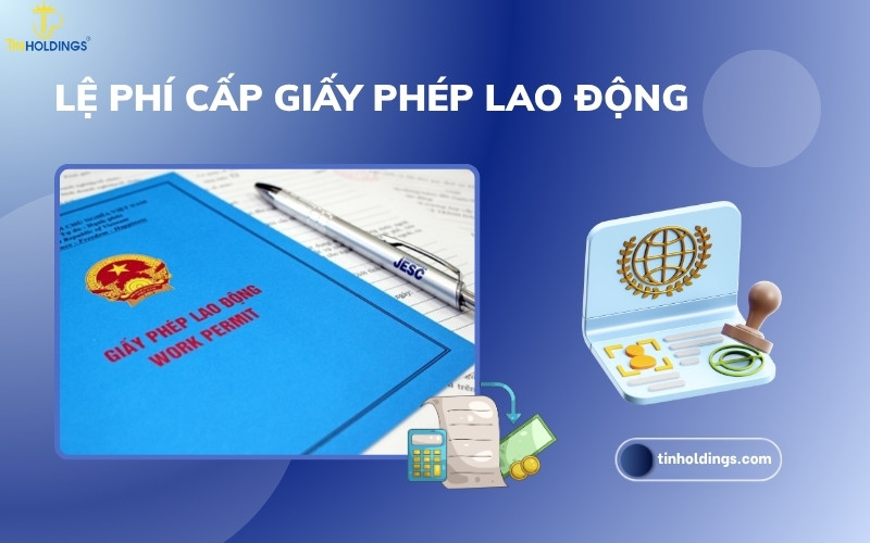 Lệ phí cấp giấy phép lao động