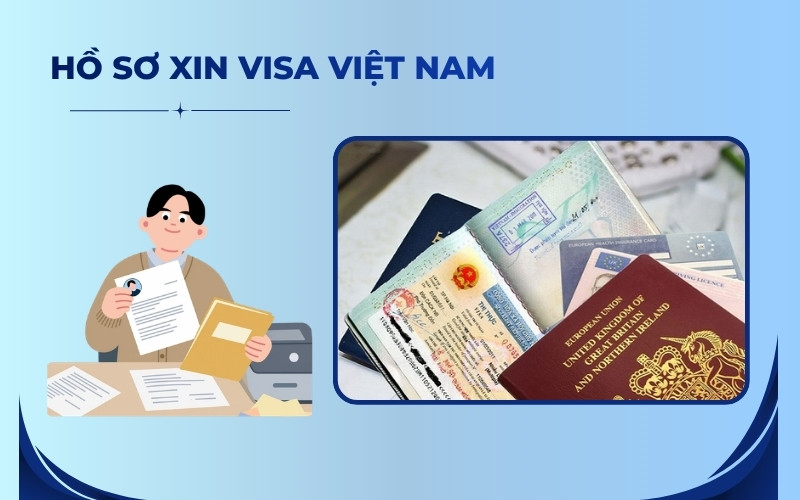 Hồ sơ xin visa Việt Nam