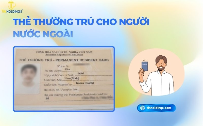 Thẻ thường trú cho người nước ngoài
