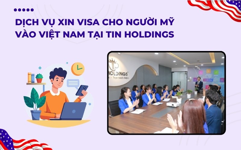 Dịch vụ xin visa cho người Mỹ vào Việt Nam tại TIN Holdings