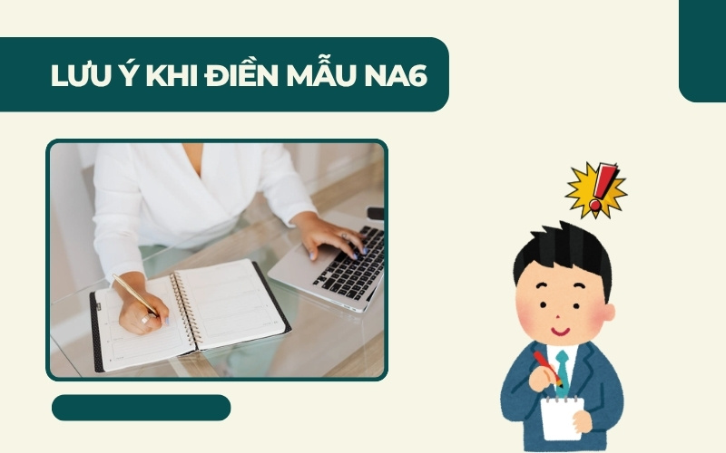 Lưu ý khi điền mẫu NA6